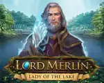 Lord Merlin and The Lady of The Lake
